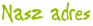 nasz adres